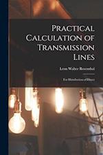 Practical Calculation of Transmission Lines: For Distribution of Direct 