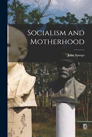 Socialism and Motherhood