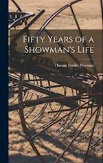 Fifty Years of a Showman's Life 