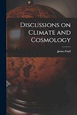 Discussions on Climate and Cosmology 