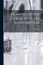 Memoirs of the Life of the Late John Mytton 