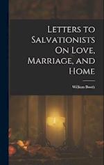 Letters to Salvationists On Love, Marriage, and Home 