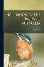 Handbook to The Birds of Australia 
