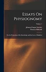 Essays On Physiognomy: For the Promotion of the Knowledge and the Love of Mankind; Volume 1 