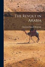 The Revolt in Arabia 