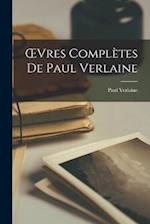 OEvres Complètes de Paul Verlaine