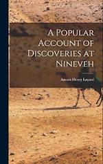 A Popular Account of Discoveries at Nineveh 