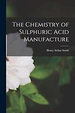 The Chemistry of Sulphuric Acid Manufacture 