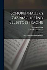 Schopenhauer's Gespräche Und Selbstgespräche