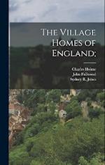 The Village Homes of England; 