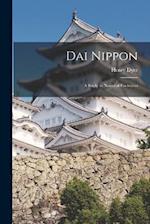 Dai Nippon: A Study in National Evolution 