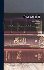 Palmoni; or, The Numerals of Scripture, a Proof of Inspiration; a Free Inquiry 