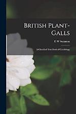 British Plant-galls; a Classified Text Book of Cecidology 