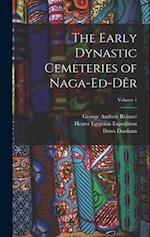 The Early Dynastic Cemeteries of Naga-ed-Dêr; Volume 1 