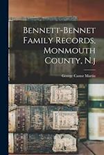 Bennett-bennet Family Records, Monmouth County, N.j 