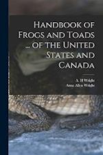 Handbook of Frogs and Toads ... of the United States and Canada 