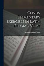 Clivus, Elementary Exercises In Latin Elegiac Verse 