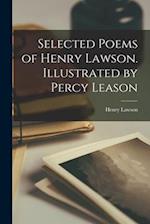 Selected Poems of Henry Lawson. Illustrated by Percy Leason 