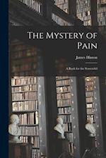 The Mystery of Pain: A Book for the Sorrowful 