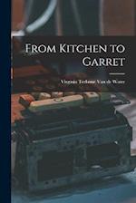 From Kitchen to Garret 