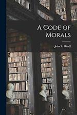 A Code of Morals 