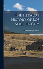 The Herald's History of Los Angeles City 