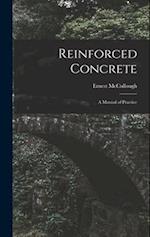 Reinforced Concrete: A Manual of Practice 