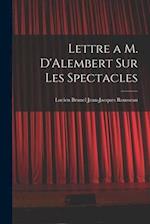 Lettre a M. D'Alembert sur les Spectacles 