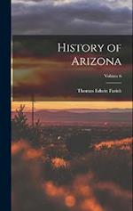 History of Arizona; Volume 6 