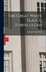 The Great White Plague, Tuberculosis 