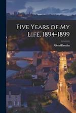 Five Years of my Life, 1894-1899 