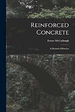 Reinforced Concrete: A Manual of Practice 