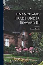Finance and Trade Under Edward III 