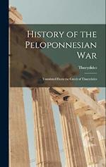 History of the Peloponnesian War: Translated From the Greek of Thucydides 