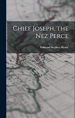 Chief Joseph, the Nez Perce 