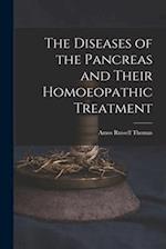 The Diseases of the Pancreas and Their Homoeopathic Treatment 