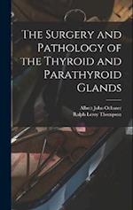 The Surgery and Pathology of the Thyroid and Parathyroid Glands 