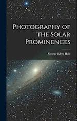 Photography of the Solar Prominences 