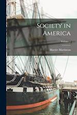 Society in America; Volume 2 