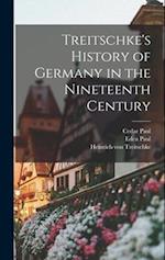 Treitschke's History of Germany in the Nineteenth Century 