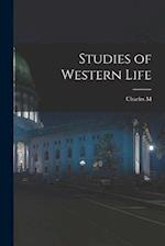 Studies of Western Life 