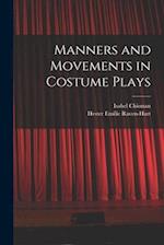 Manners and Movements in Costume Plays 