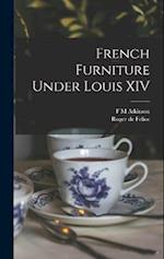 French Furniture Under Louis XIV 