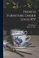French Furniture Under Louis XIV 