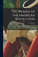 The Women of the American Revolution; Volume 02 