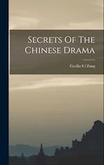 Secrets Of The Chinese Drama 