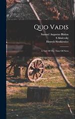 Quo Vadis: A Tale Of The Time Of Nero 