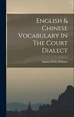 English & Chinese Vocabulary In The Court Dialect 