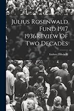 Julius Rosenwald Fund 1917 1936Review Of Two Decades 