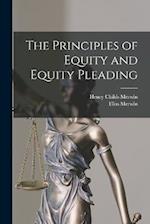 The Principles of Equity and Equity Pleading 